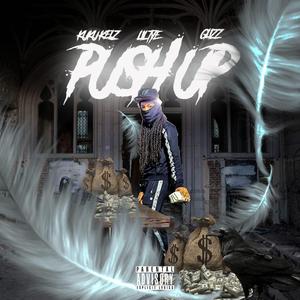 Push Up (feat. Lil Tye & Glizz 7)