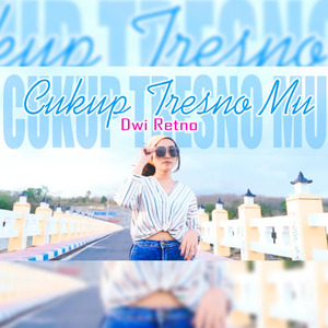 Cukup Tresno Mu
