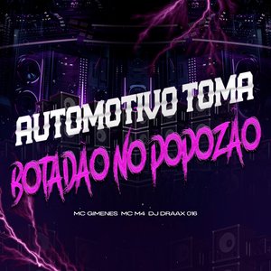 Automotivo Toma Botadão no Popozão