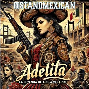 Adelita (La Leyenda de Adela Velarde) 4
