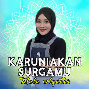 Karuniakan Surgamu