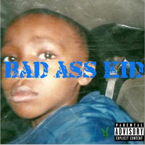 Bad Ass Kid