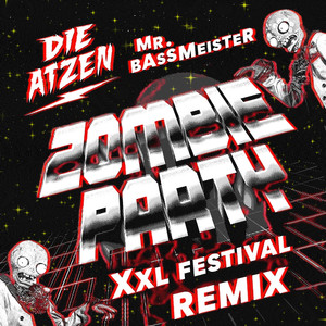 Zombie Party (XXL Festival Remix)