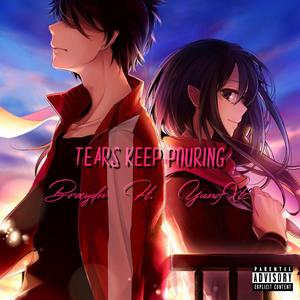 Tears Keep Pouring (feat. Izierx7)