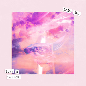 Love U Better