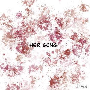 01 HER SONG