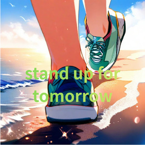 stand up for tomorrow