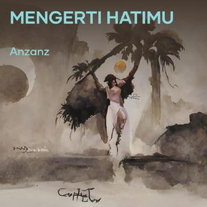 Mengerti Hatimu