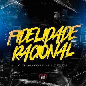 Fidelidade Racional