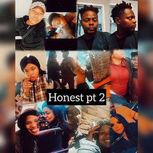 Honest Pt 2