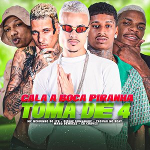 Cala a Boca da Piranha, Toma de 4