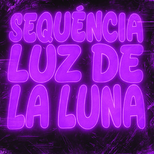 Sequência Luz De La Luna