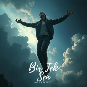 BİR TEK SEN