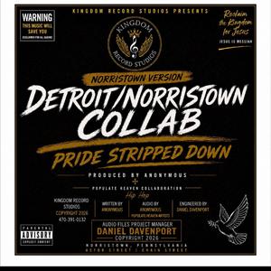 Pride Stripped Down (NORRISTON, PA VERSION)