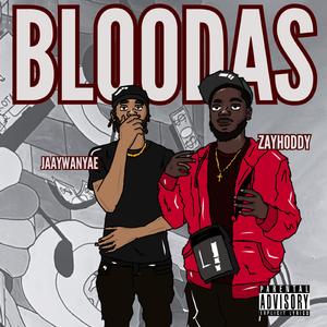 Bloodas (feat. Zayhoddy)