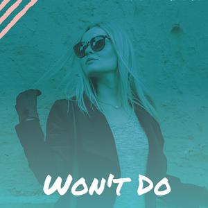 Won't Do