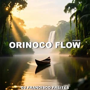 Orinoco Flow