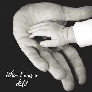 When I Was a Child