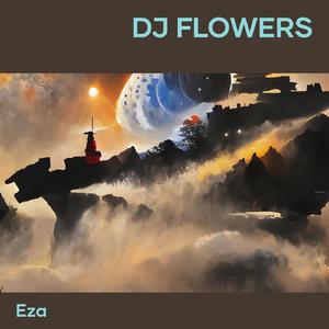 Dj Flowers