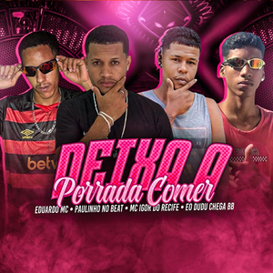 Deixa a Porrada Comer