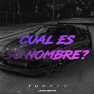 Cual es su nombre? (Turreo edit)