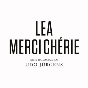 Merci Chérie (Eine Hommage an Udo Jürgens)