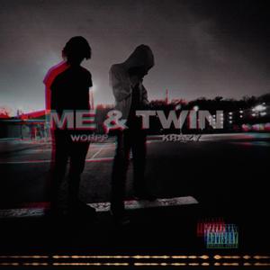 Me & Twin (feat. worpp)