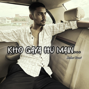 Kho Gaya Hu Main
