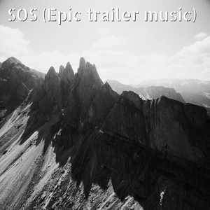 SOS (Epic Trailer Music)
