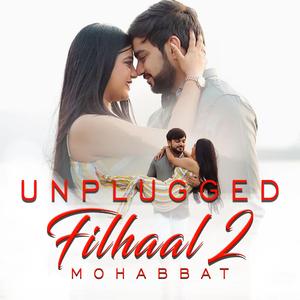 Filhaal 2 Mohabbat - Unplugged (feat. Arup Jena)