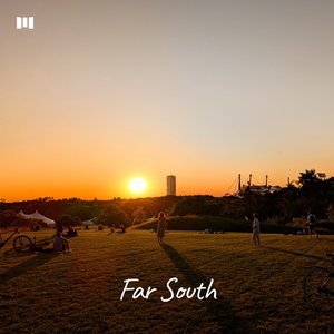 Far South