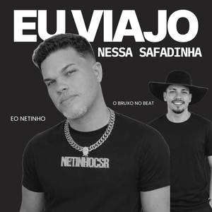 Eu viajo nessa safadinha