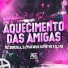 Mc Donzela - Aquecimento das Amigas