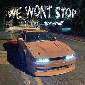 WE WONT STOP (feat. Xenophoid)