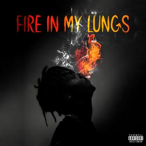 Fire In My Lungs