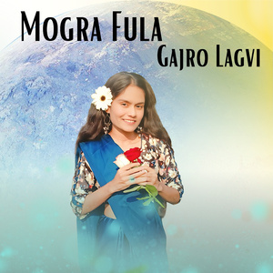 Mogra Fula Gajro Lagvi