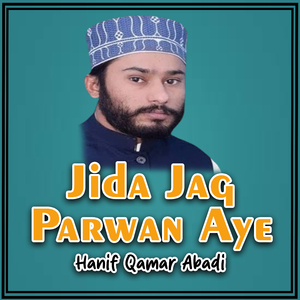 Jida Jag Parwan Aye