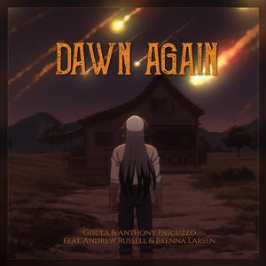 Dawn Again (feat. Andrew Russell & Brenna Larsen)