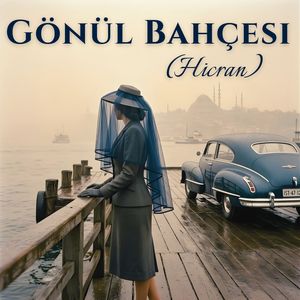 Gönül Bahçesi (Hicran)