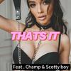 JiggytheGenie - Thats It (feat. Champ & Scotty Boy)