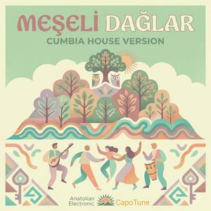 Meşeli Dağlar (Cumbia House)