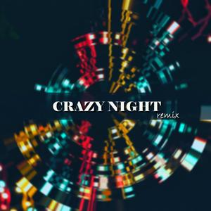 Crazy Night (feat. Afana) (remix)