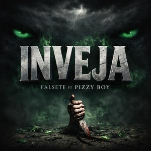 Inveja (feat. Pizzy Boy)