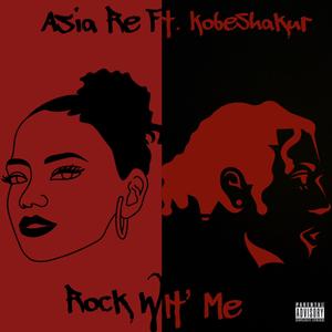 Rock Wit' Me (feat. KobeShakur)