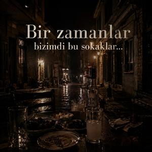 Bir zamanlar...