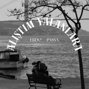 Alıştım Yalanlara