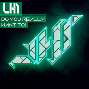 Do You Really Want To