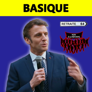 Basique (la réforme des retraites) par Emmanuel Macron