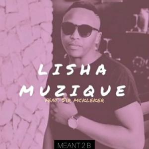 Meant 2 B (feat. Sir mckleker)