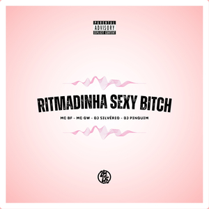 Ritmadinha Sexy Bitch